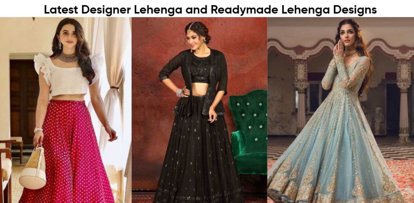 Captivating Designer Lehenga and Readymade Lehenga Styles